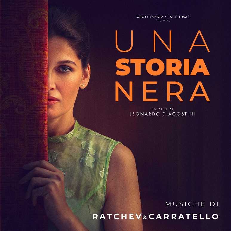 E' disponibile in digitale la colonna sonora originale, a firma di Stefano Ratchev e Mattia Carratello di “Una Storia Nera”, il thriller con Laetitia Casta e Andrea Carpenzano al cinema con 01 Distribution.