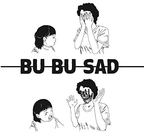 Bu Bu Sad Deluxe